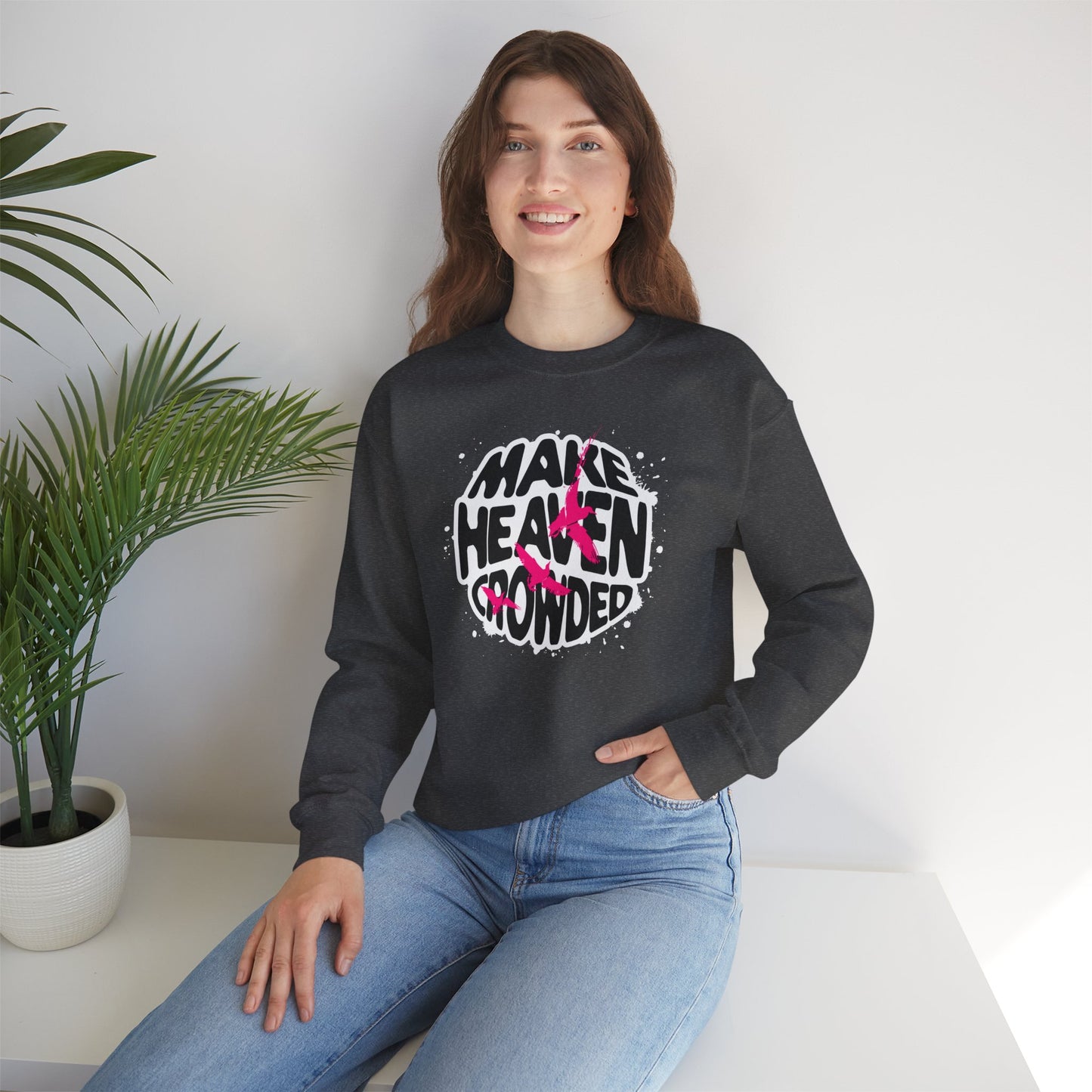 “Make Heaven Crowded” Crewneck Sweatshirt | Unisex Heavy Blend for Comfort & Style