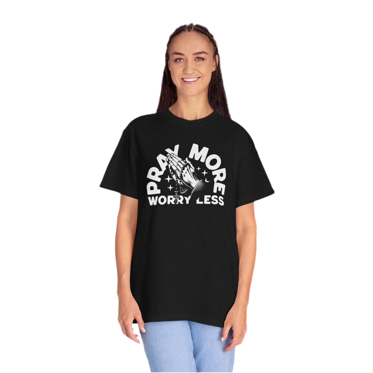 “Pray More Worry Less” Unisex T-shirt - Relaxed Fit, Inspirational Graphic Tee