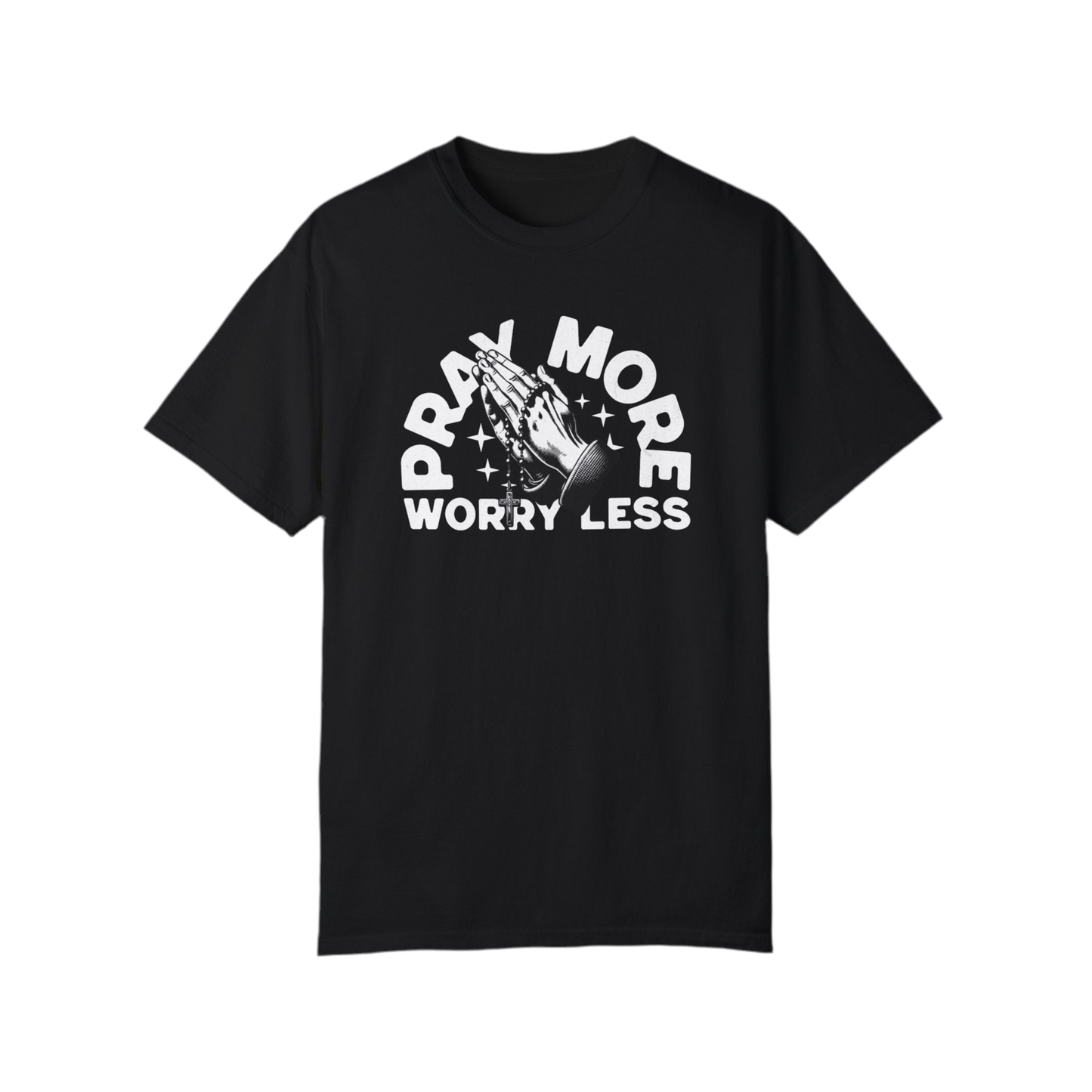“Pray More Worry Less” Unisex T-shirt - Relaxed Fit, Inspirational Graphic Tee