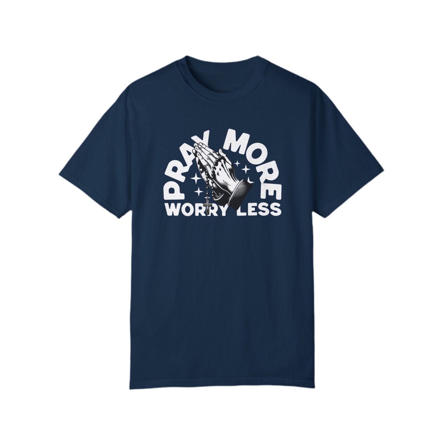 “Pray More Worry Less” Unisex T-shirt - Relaxed Fit, Inspirational Graphic Tee