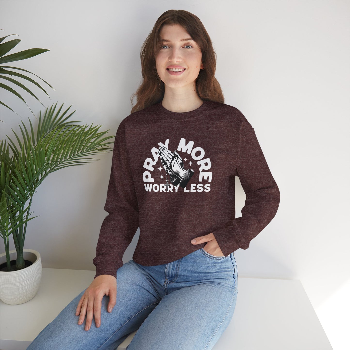 “Pray More Worry Less” Crewneck Sweatshirt - "Pray More Worry Less"