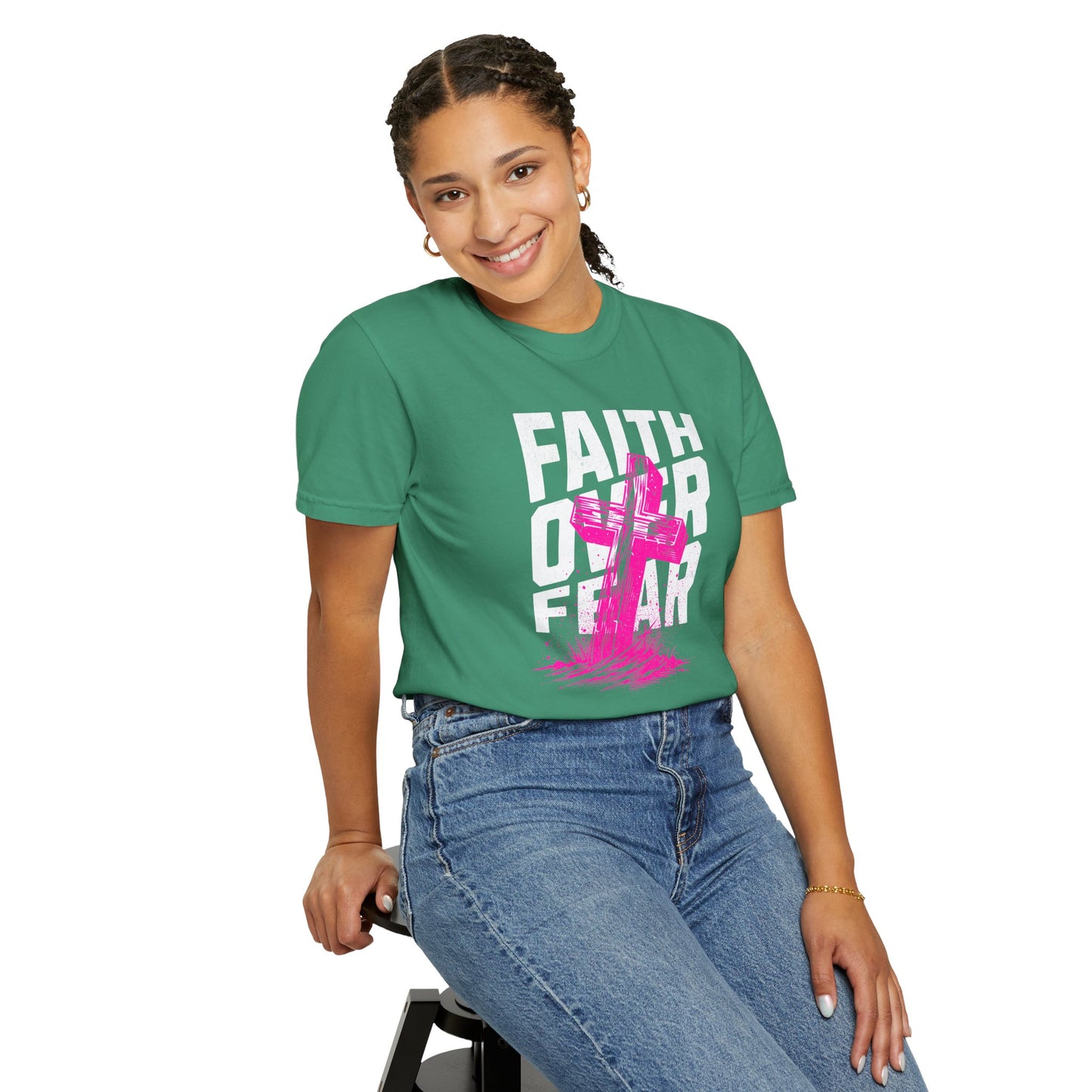 “Faith Over Fear” Unisex Garment-Dyed T-Shirt