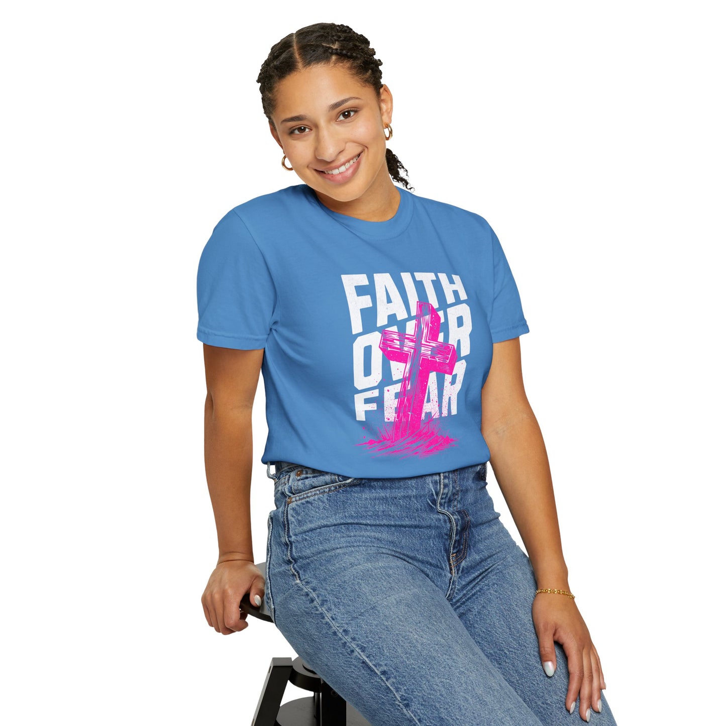 “Faith Over Fear” Unisex Garment-Dyed T-Shirt