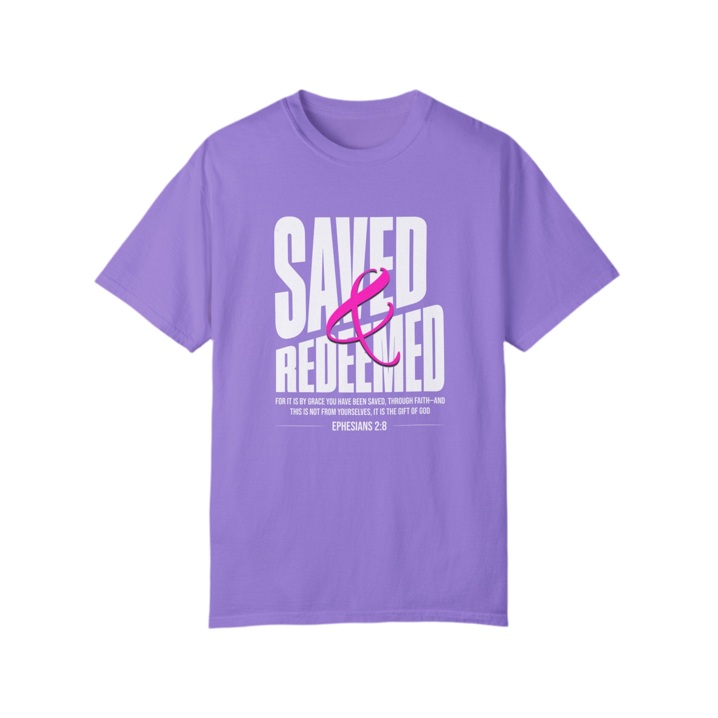 “Saved And Redeemed” Unisex Garment-Dyed T-shirt