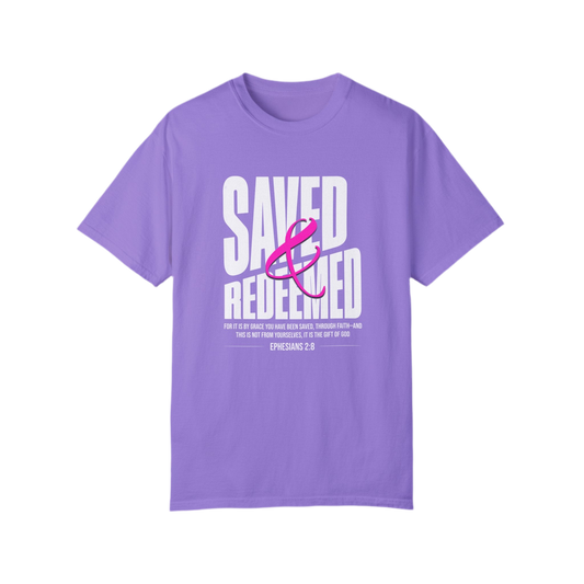 “Saved And Redeemed” Unisex Garment-Dyed T-shirt