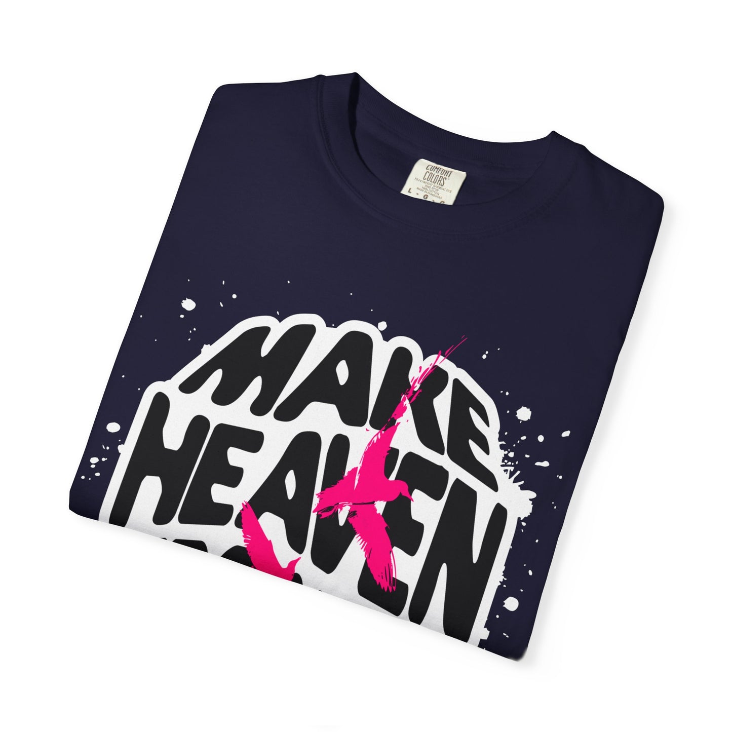God Heals T-Shirt — "Make Heaven Crowded" Bold Graphic Tee