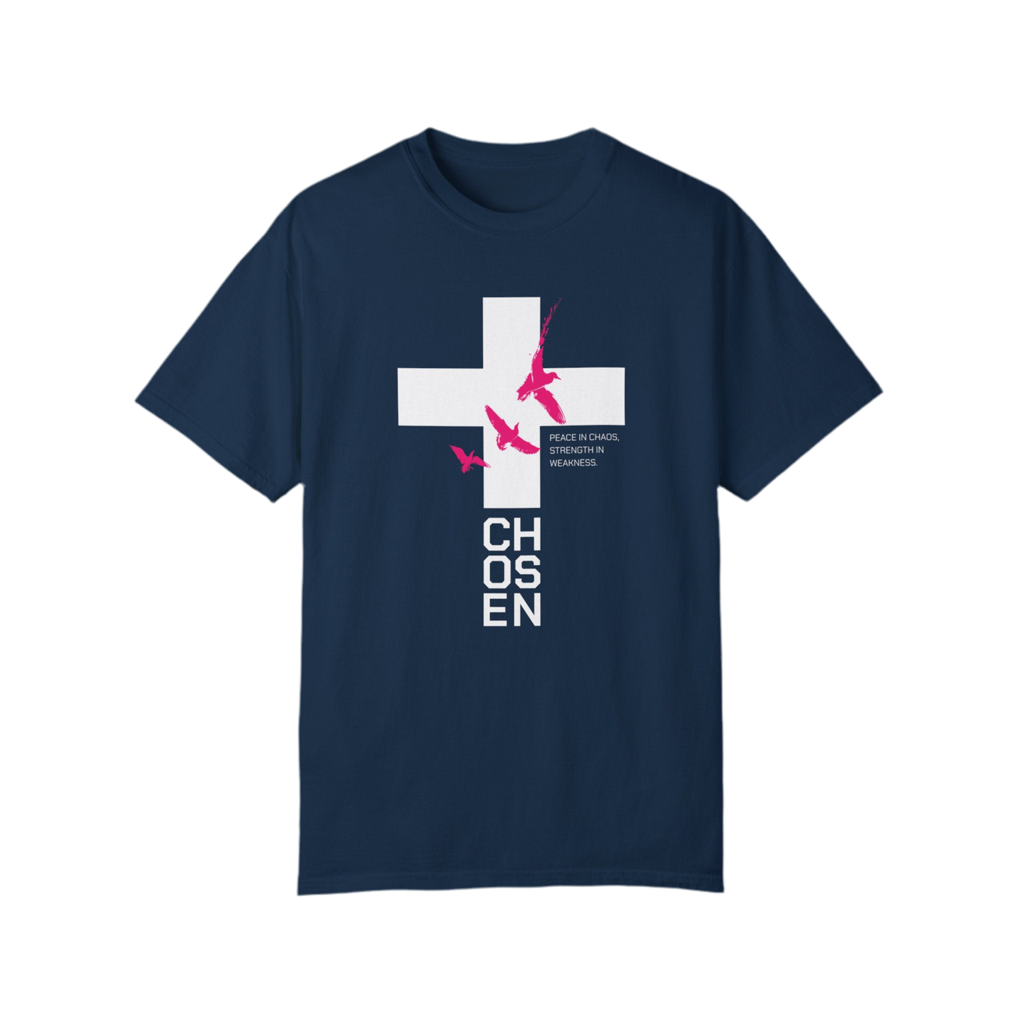 “Chosen” Unisex Garment-Dyed T-Shirt - Peace In Chaos Design