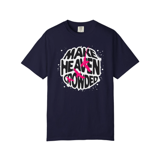 God Heals T-Shirt — "Make Heaven Crowded" Bold Graphic Tee
