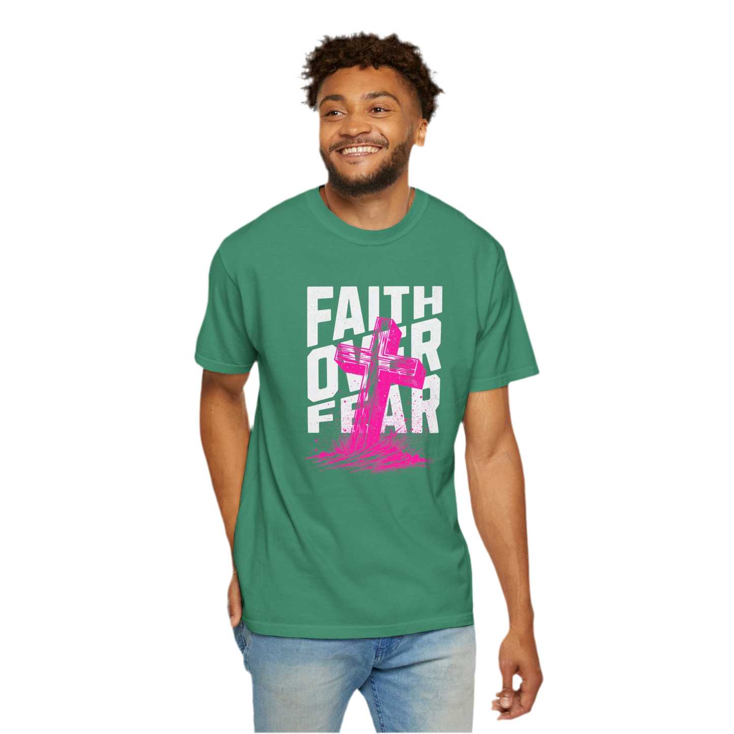 “Faith Over Fear” Unisex Garment-Dyed T-Shirt