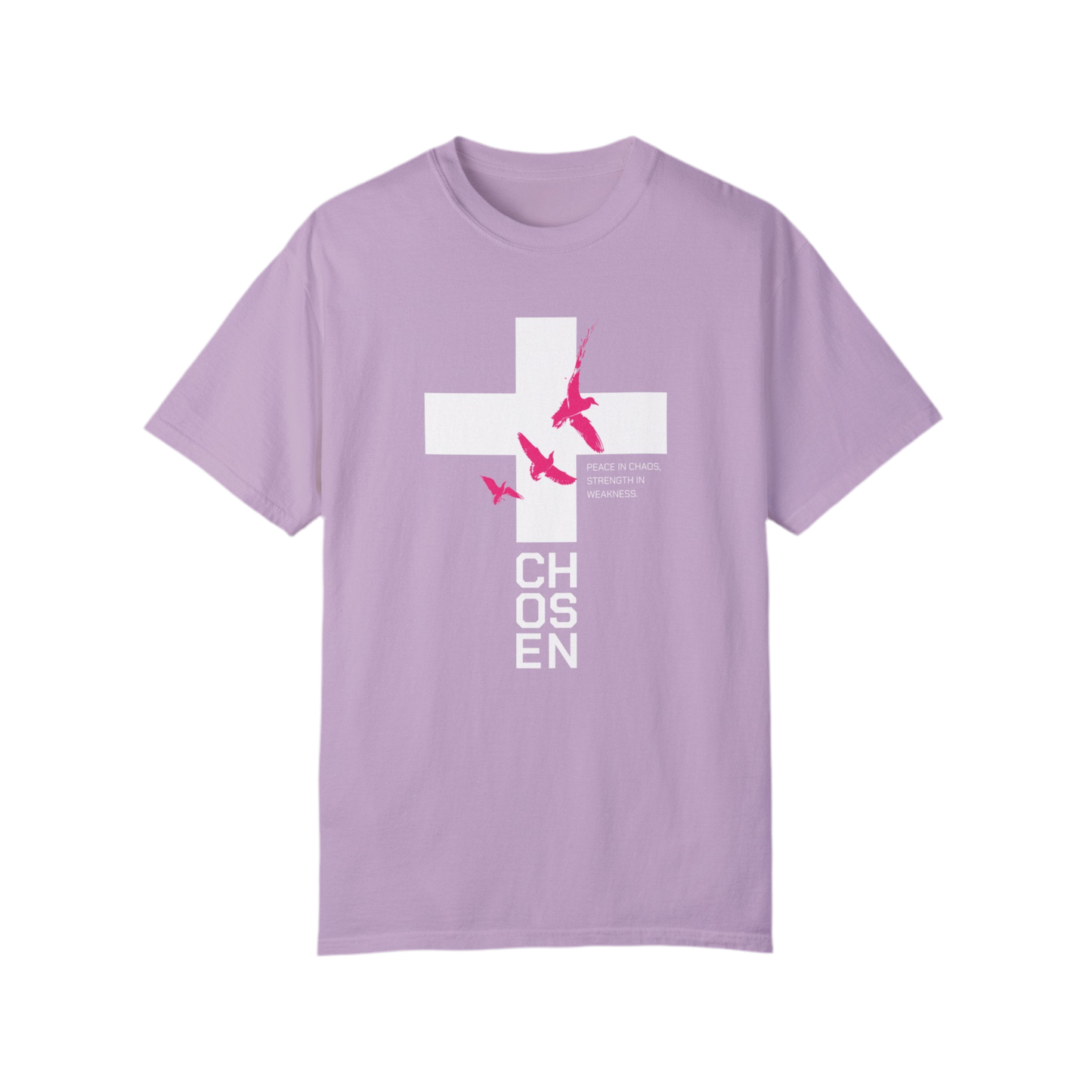 “Chosen” Unisex Garment-Dyed T-Shirt - Peace In Chaos Design