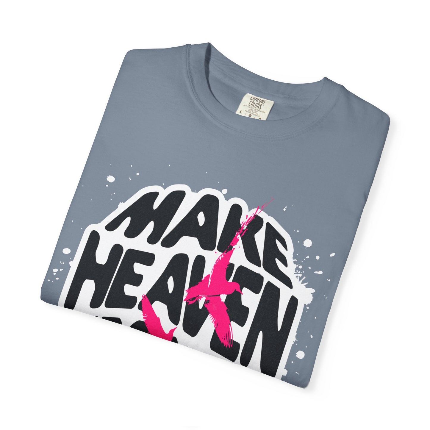 God Heals T-Shirt — "Make Heaven Crowded" Bold Graphic Tee