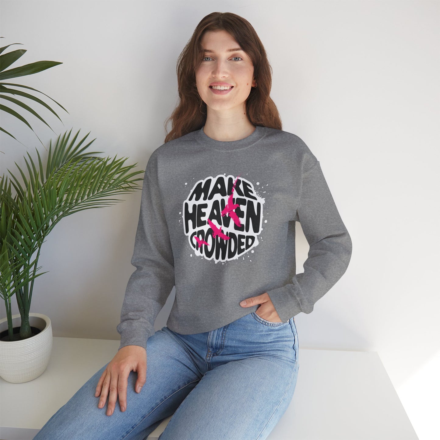 “Make Heaven Crowded” Crewneck Sweatshirt | Unisex Heavy Blend for Comfort & Style