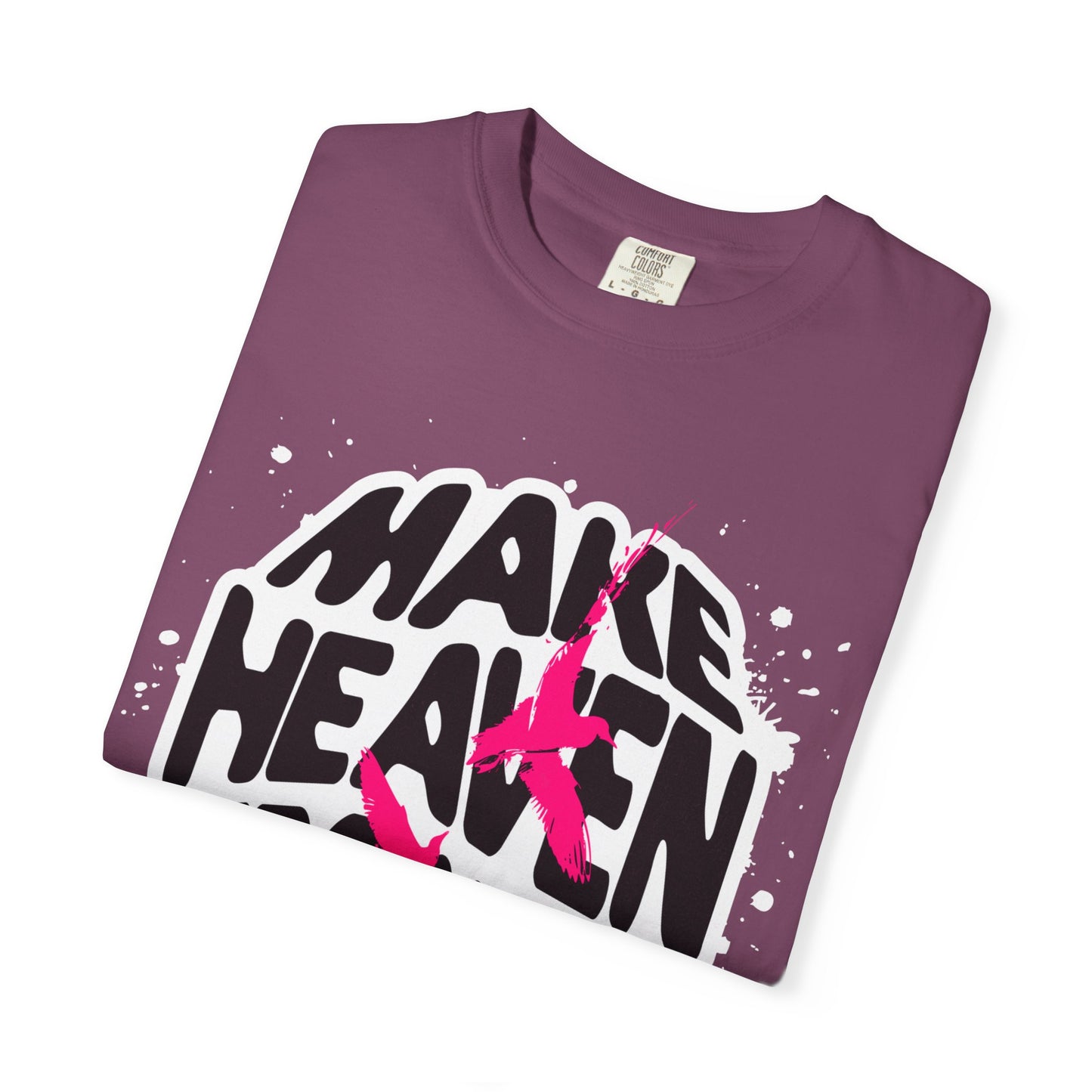 God Heals T-Shirt — "Make Heaven Crowded" Bold Graphic Tee