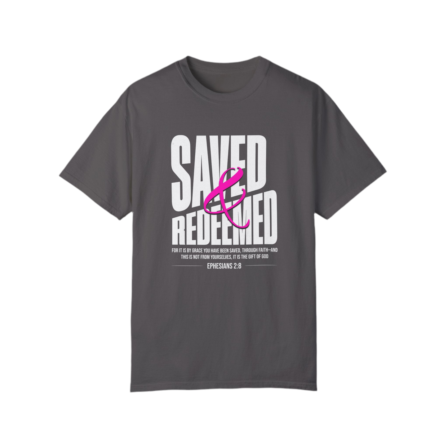 “Saved And Redeemed” Unisex Garment-Dyed T-shirt