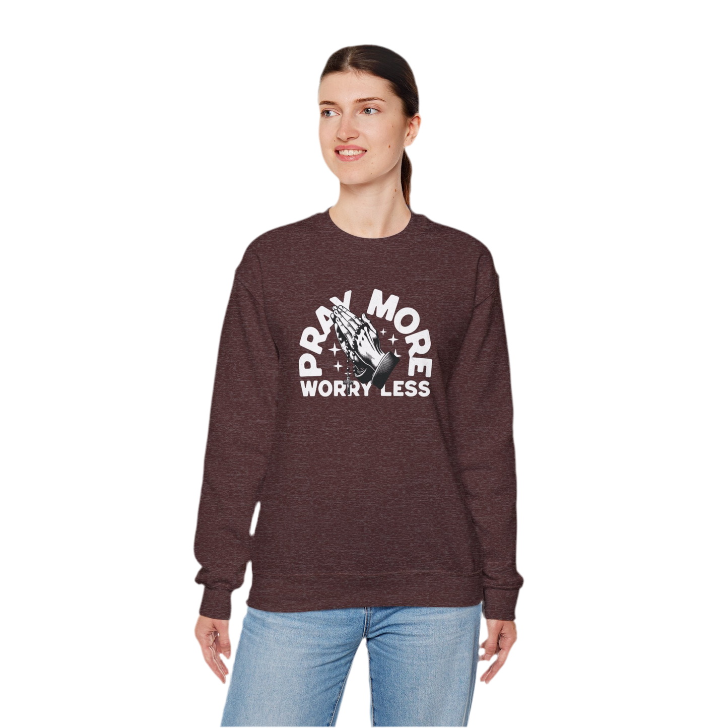 “Pray More Worry Less” Crewneck Sweatshirt - "Pray More Worry Less"