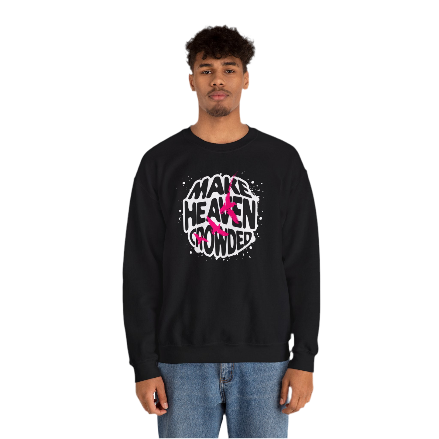 “Make Heaven Crowded” Crewneck Sweatshirt | Unisex Heavy Blend for Comfort & Style