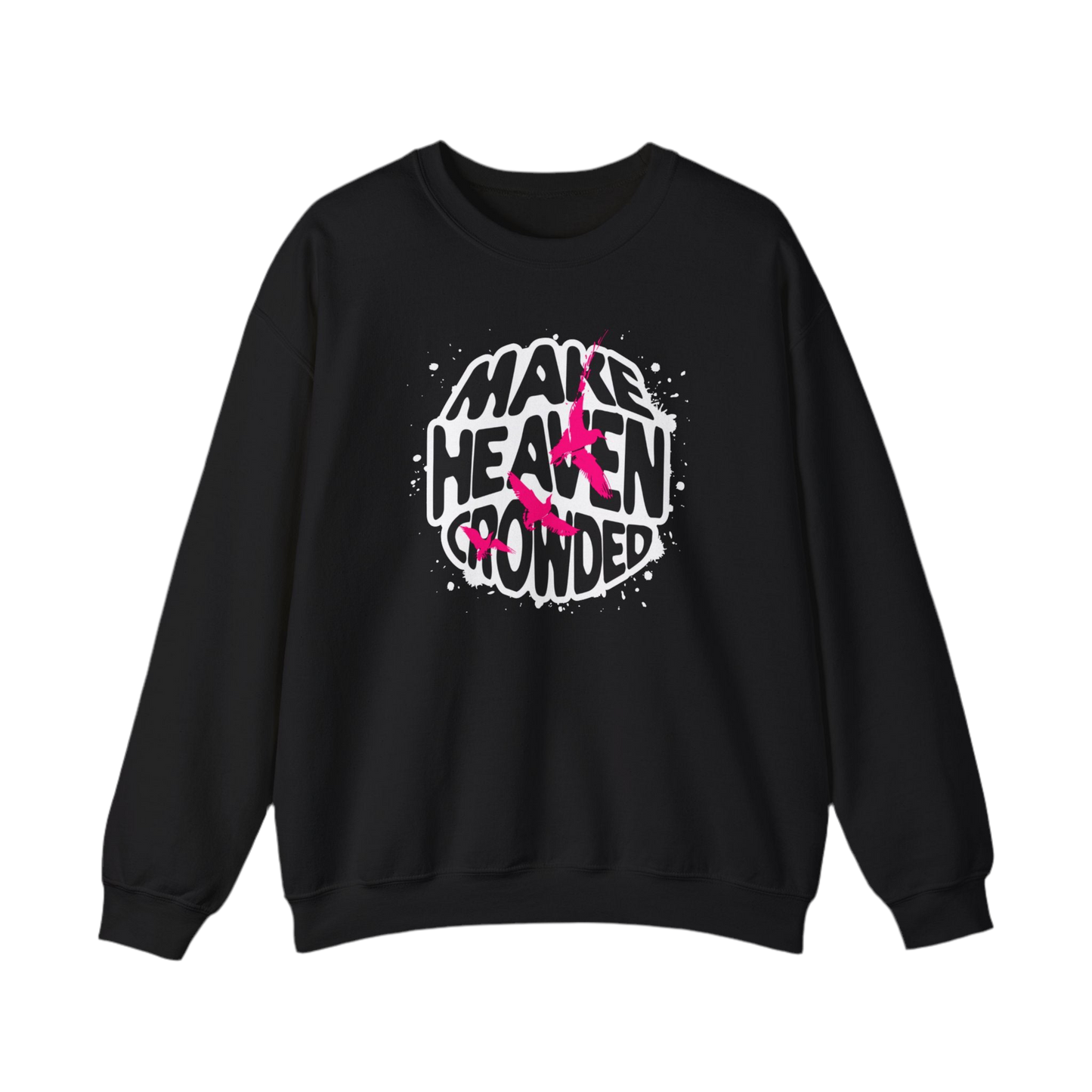 “Make Heaven Crowded” Crewneck Sweatshirt | Unisex Heavy Blend for Comfort & Style