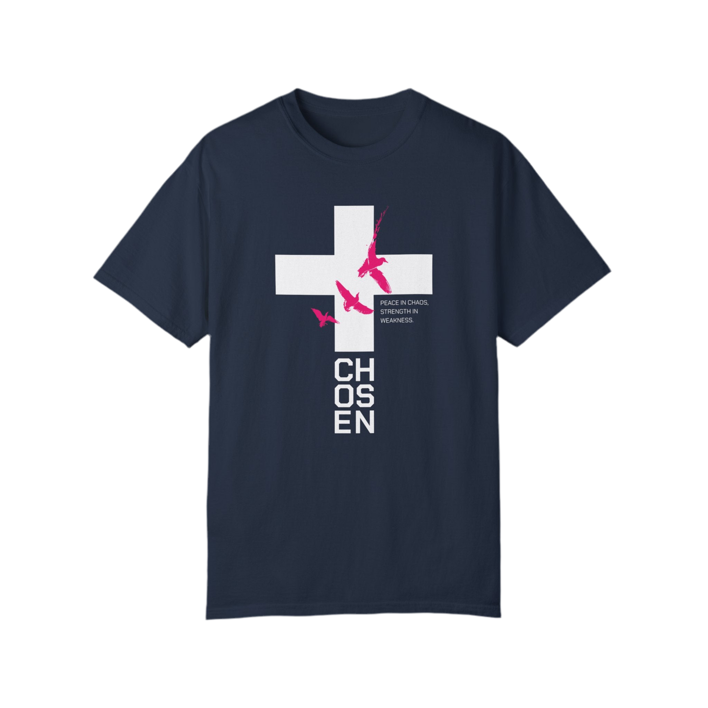“Chosen” Unisex Garment-Dyed T-Shirt - Peace In Chaos Design