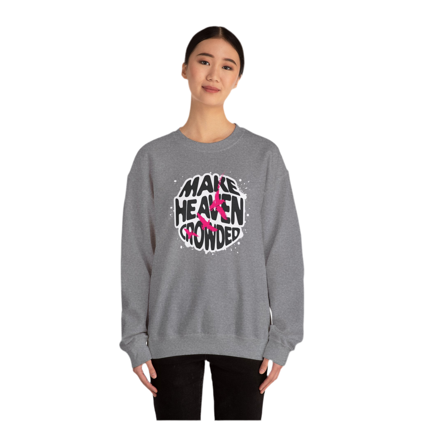 “Make Heaven Crowded” Crewneck Sweatshirt | Unisex Heavy Blend for Comfort & Style