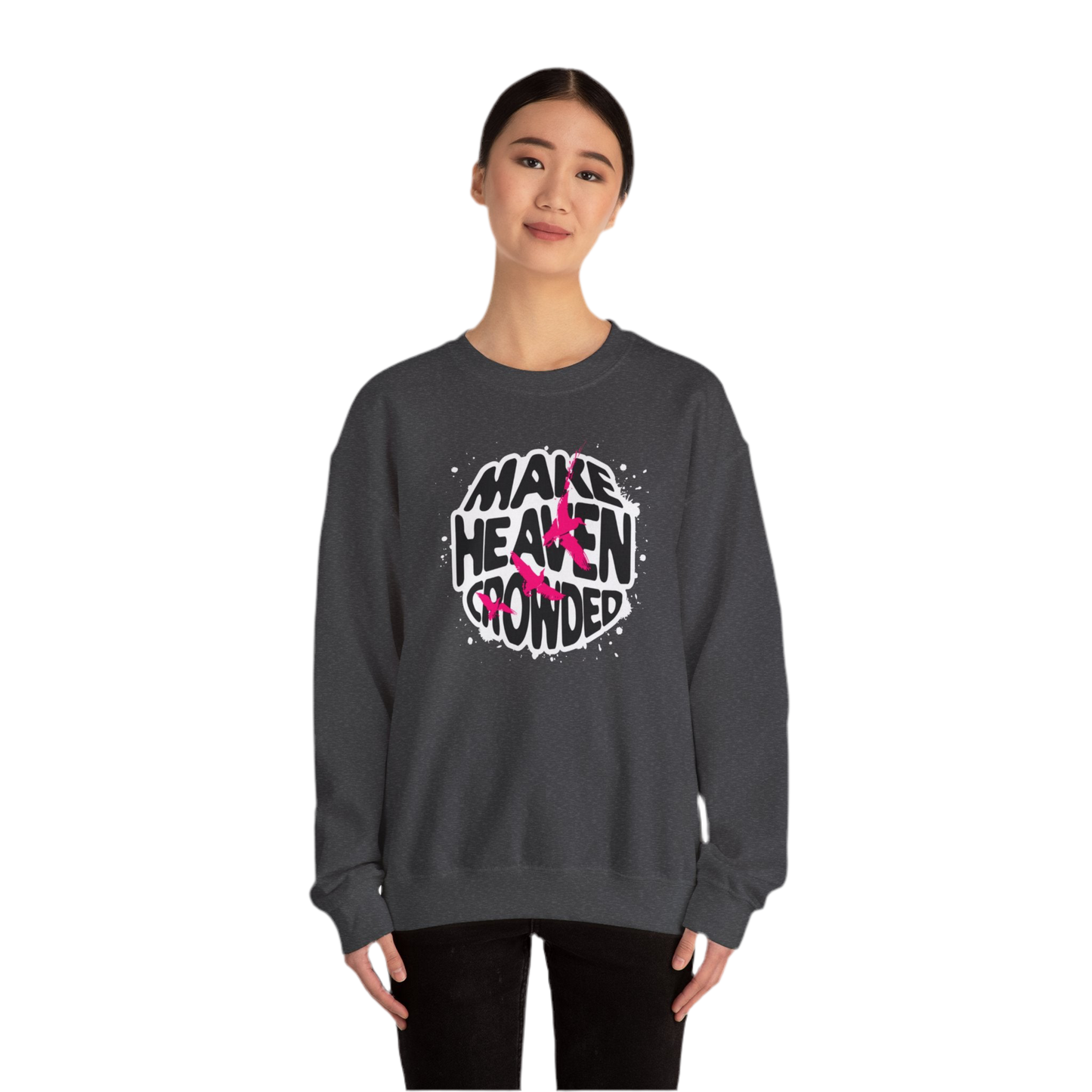 “Make Heaven Crowded” Crewneck Sweatshirt | Unisex Heavy Blend for Comfort & Style